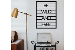Be Wild And Free Veggdekor