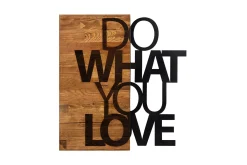 Skilt-Do What You Love Veggdekor Svart/Valnøtt